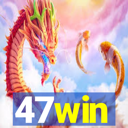 47win