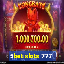 5bet slots 777