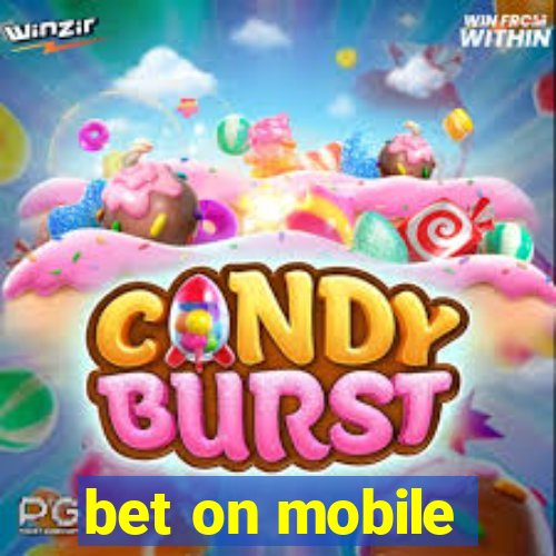 bet on mobile