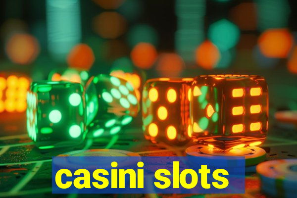 casini slots