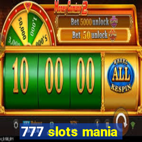 777 slots mania