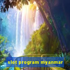 slot program myanmar