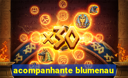 acompanhante blumenau