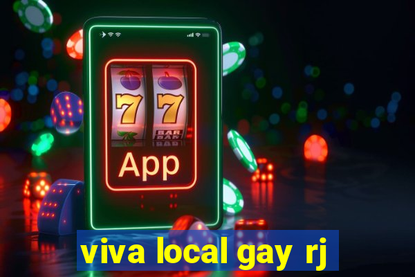 viva local gay rj