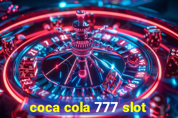 coca cola 777 slot