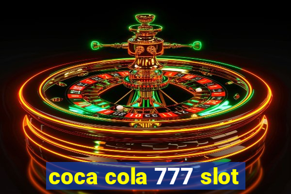 coca cola 777 slot