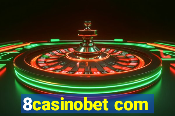 8casinobet com