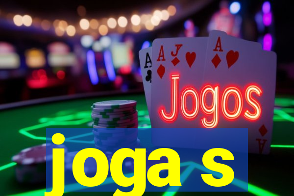 joga s