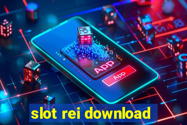 slot rei download