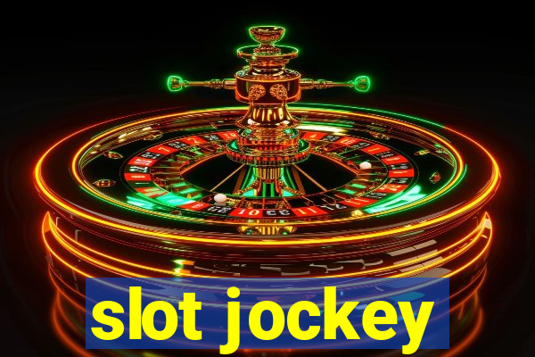 slot jockey