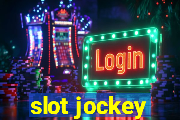 slot jockey