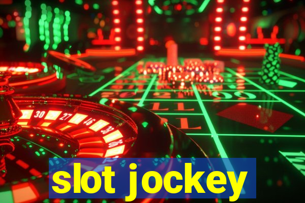 slot jockey