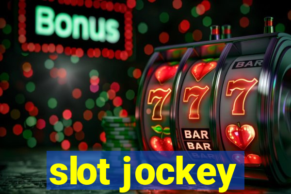 slot jockey