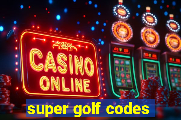 super golf codes