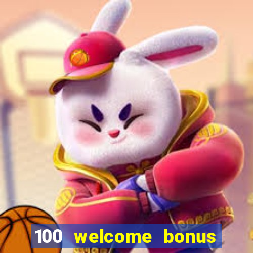 100 welcome bonus casino malaysia