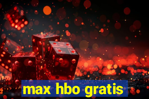 max hbo gratis