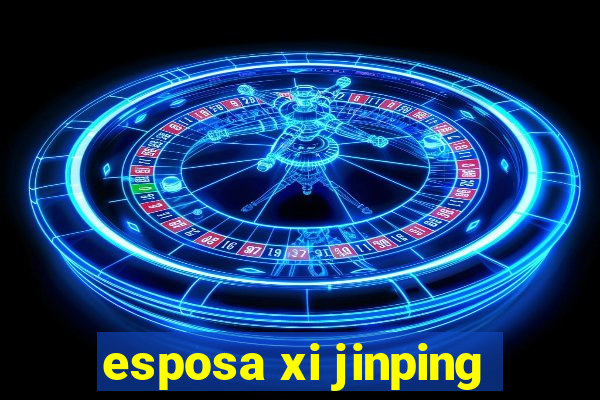 esposa xi jinping