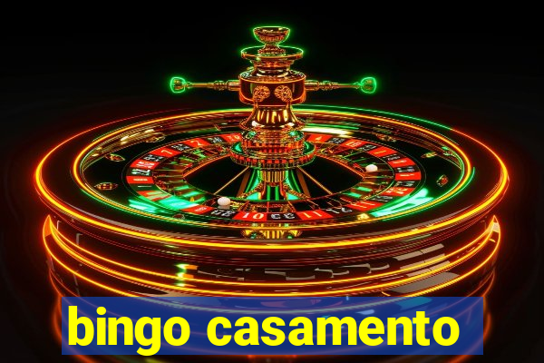 bingo casamento