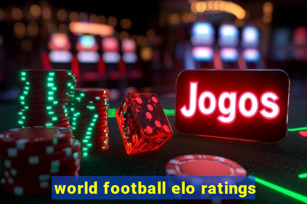 world football elo ratings