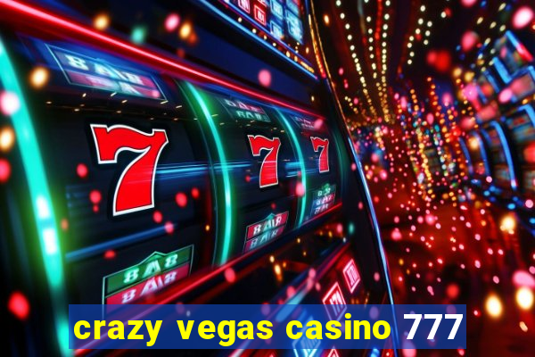 crazy vegas casino 777