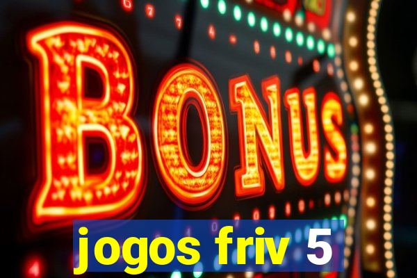 jogos friv 5