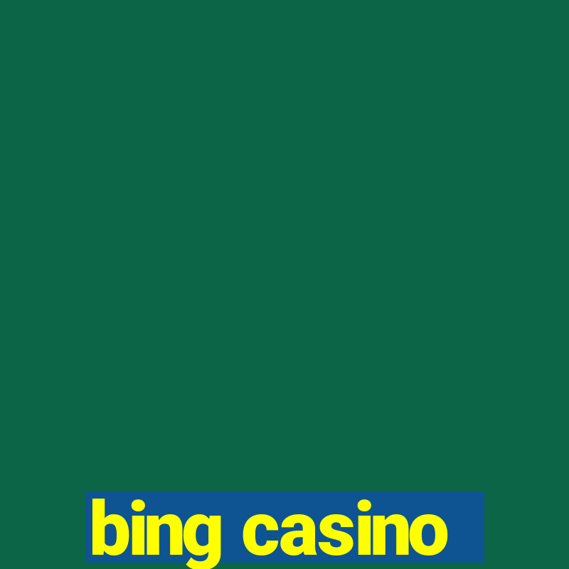 bing casino