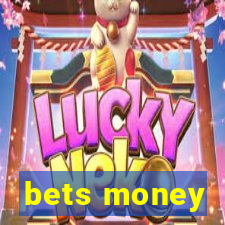 bets money