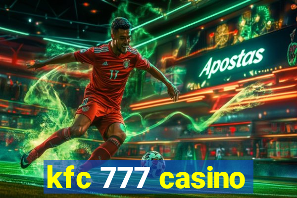 kfc 777 casino