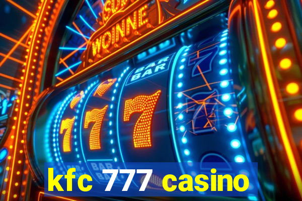 kfc 777 casino