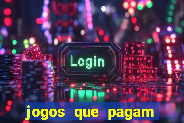 jogos que pagam para jogar de verdade