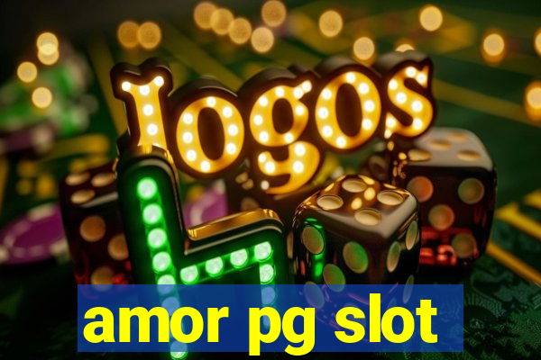 amor pg slot