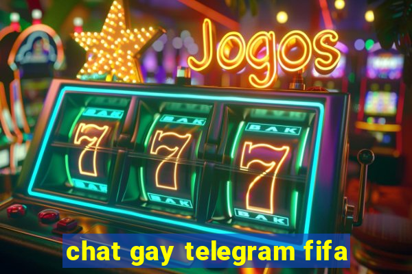 chat gay telegram fifa