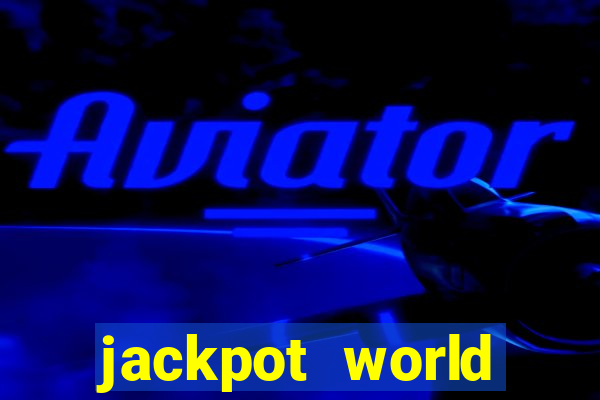 jackpot world casino game gratis