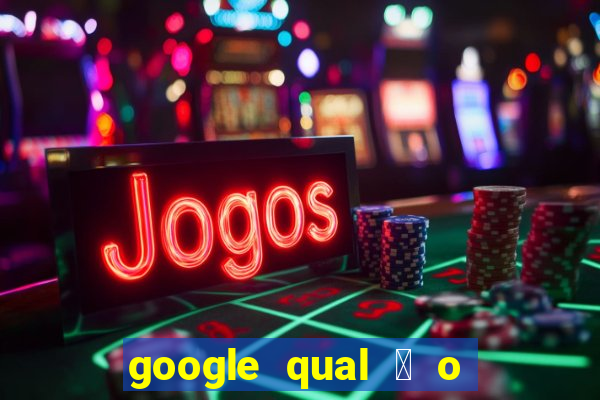 google qual 茅 o jogo de c****