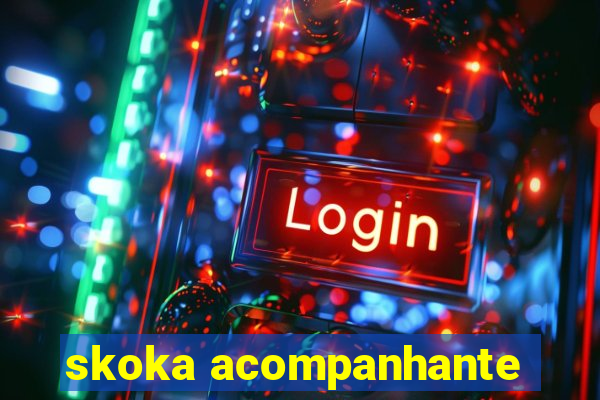 skoka acompanhante