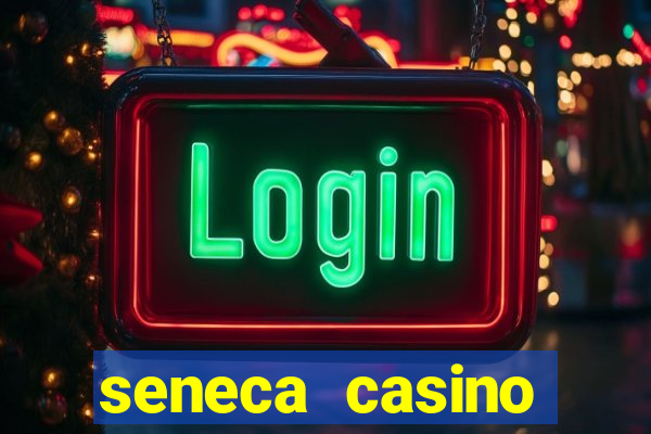 seneca casino niagara falls usa