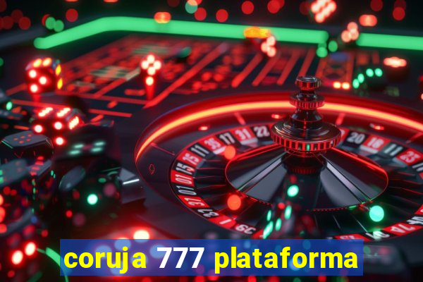 coruja 777 plataforma