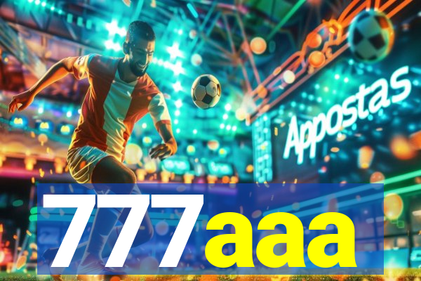 777aaa