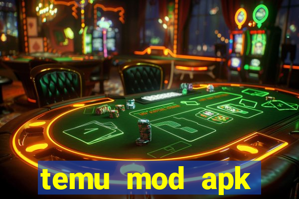 temu mod apk unlimited money