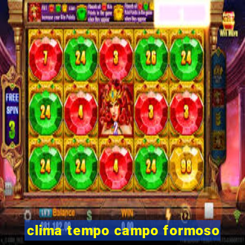 clima tempo campo formoso