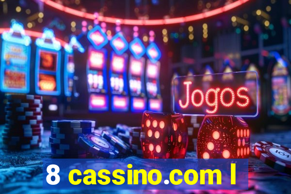 8 cassino.com l