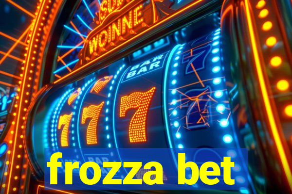 frozza bet