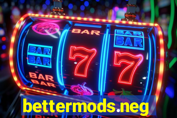 bettermods.neg