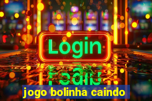 jogo bolinha caindo