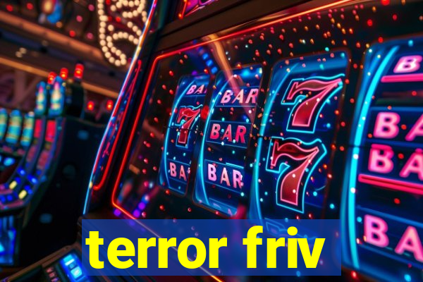 terror friv