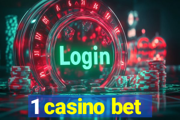 1 casino bet