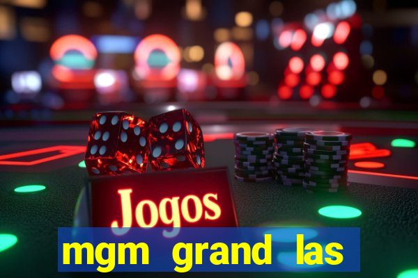 mgm grand las vegas casinos