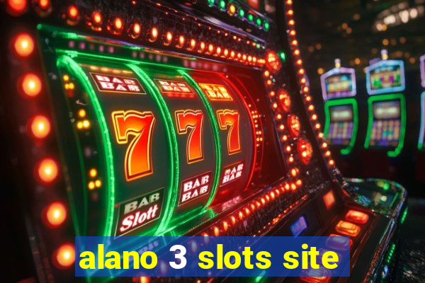 alano 3 slots site