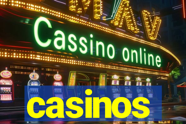 casinos