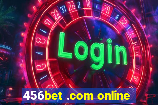 456bet .com online